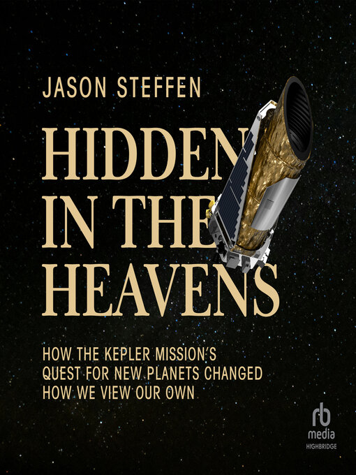 Title details for Hidden in the Heavens by Jason Steffen - Available